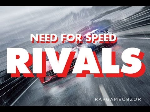 RAPGAMEOBZOR — s02e05 — Need for speed: Rivals