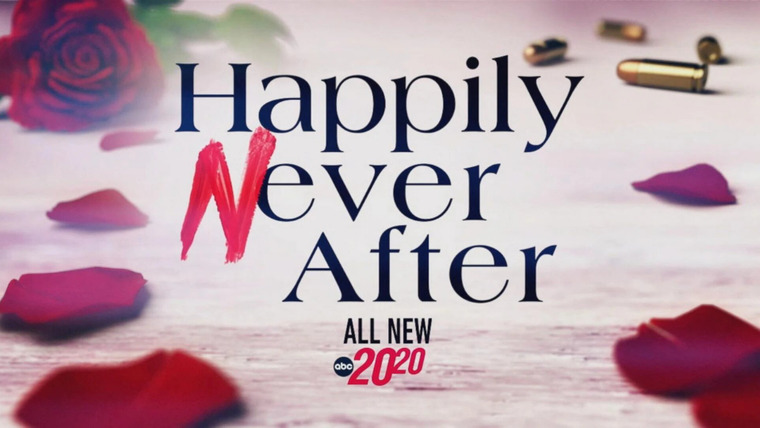 20/20 — s2023e26 — Happily Never After