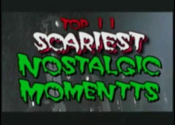 Nostalgia Critic — s01e07 — Top 11 Scariest Nostalgic Moments