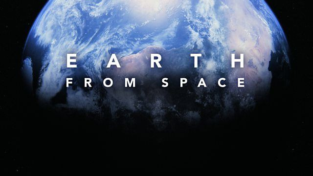 BBC: Земля: Взгляд из космоса	 — s01e01 — A New Perspective