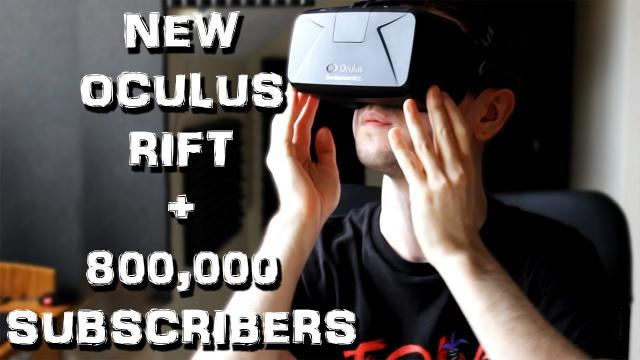 Jacksepticeye — s03e453 — 800,000 SUBSCRIBERS + New Oculus Rift Unboxing