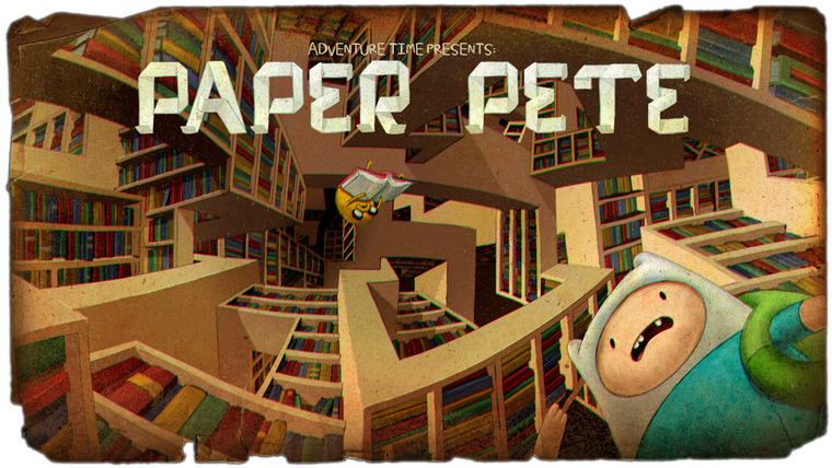 Adventure Time — s03e22 — Paper Pete