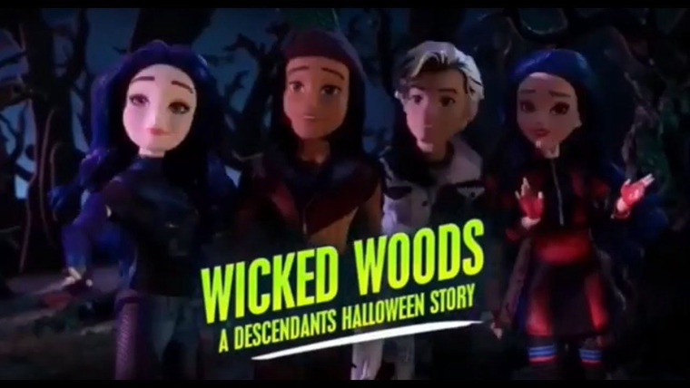 Наследники — s2019 special-2 — Wicked Woods: A Descendants Halloween Story