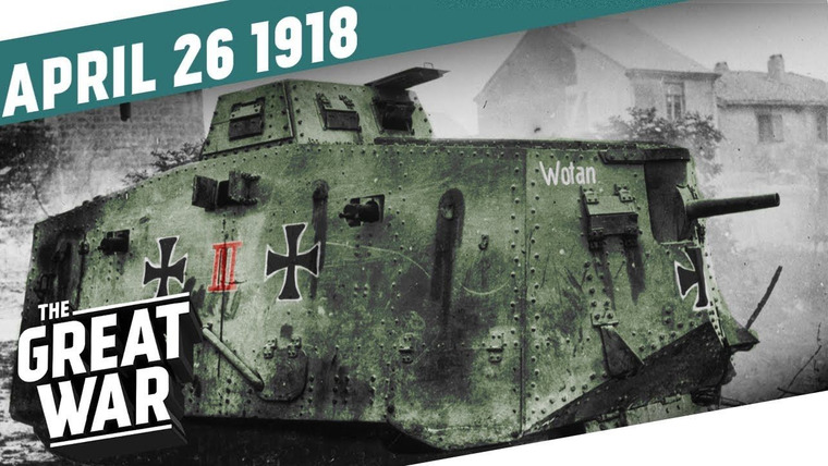 The Great War: Week by Week 100 Years Later — s05e17 — Week 196: The First Tank-on-Tank Battle in History - The Zeebrugge Raid