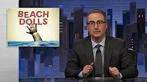 Last Week Tonight with John Oliver — s09 special-4 — Beach Dolls (Web Exclusive)
