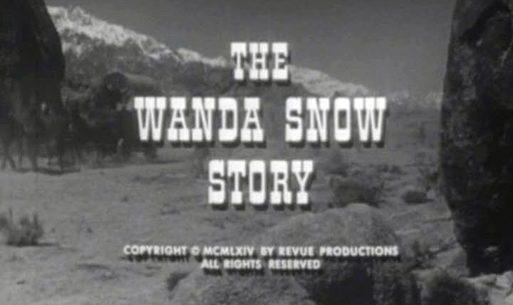 Караван повозок — s08e16 — The Wanda Snow Story