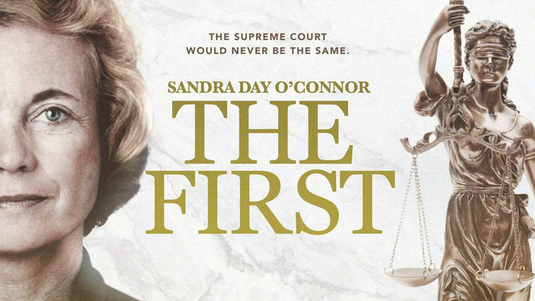 American Experience — s33e06 — Sandra Day O'Connor: The First