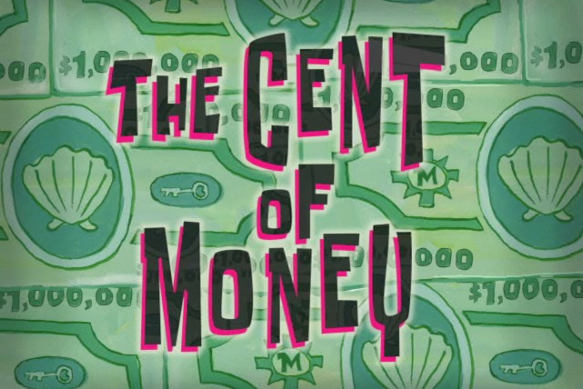 SpongeBob SquarePants — s07e25 — The Cent of Money