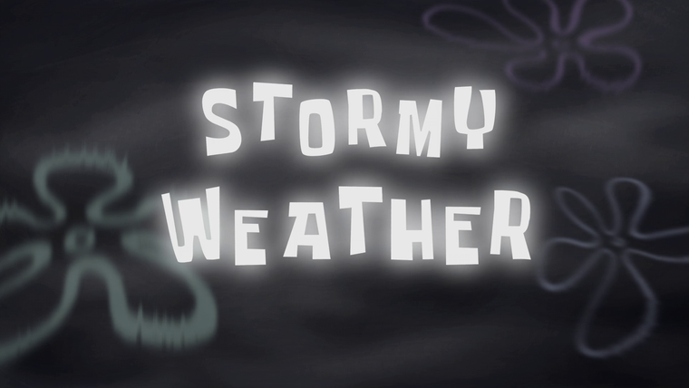 SpongeBob SquarePants — s12e10 — Stormy Weather
