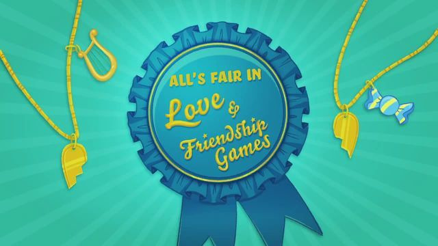 Мой маленький пони: Девочки из Эквестрии — s2015 special-3 — All's Fair in Love and Friendship Games
