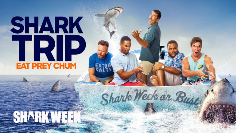Shark Week — s2019e02 — Shark Trip: Eat Prey Chum