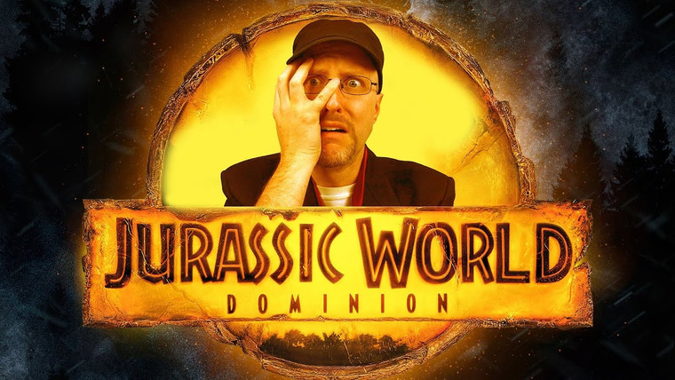 Nostalgia Critic — s15e37 — Jurassic World Dominion