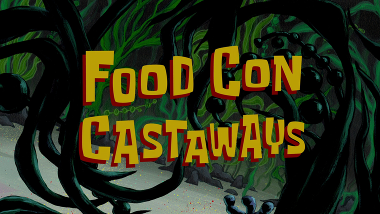 Губка Боб квадратные штаны — s09e44 — Food Con Castaways