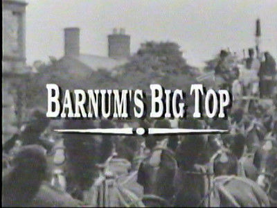 American Experience — s04e14 — Barnum's Big Top