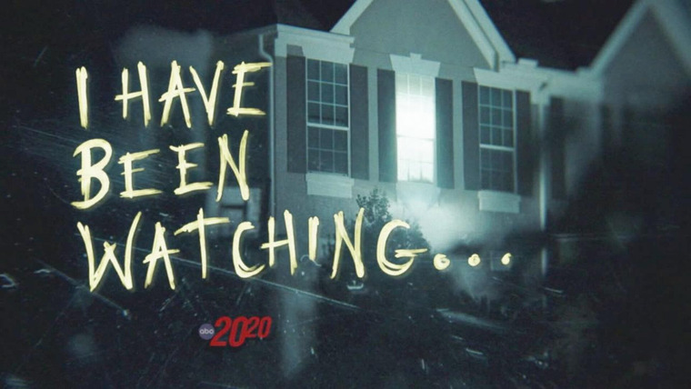 20/20 — s2023e01 — I Have Been Watching...