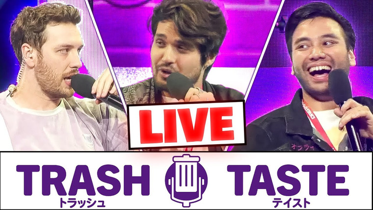 Trash Taste — s04e154 — Our First Live Podcast