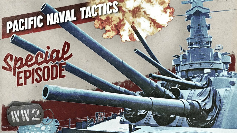 World War Two: Week by Week — s03 special-81 — Pacific Naval Tactics