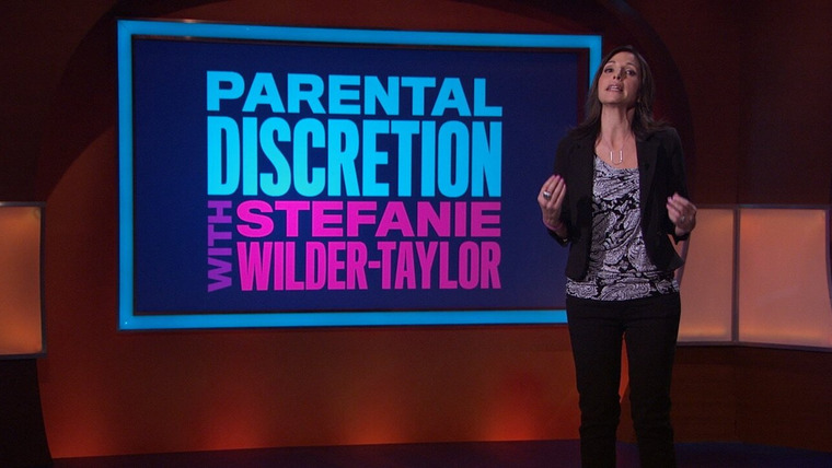 Parental Discretion with Stefanie Wilder-Taylor — s02e03 — Xtreme Parenting
