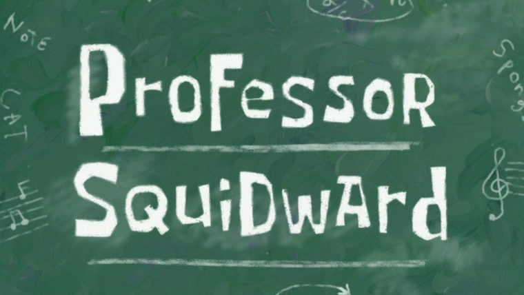 Губка Боб квадратные штаны — s06e33 — Professor Squidward