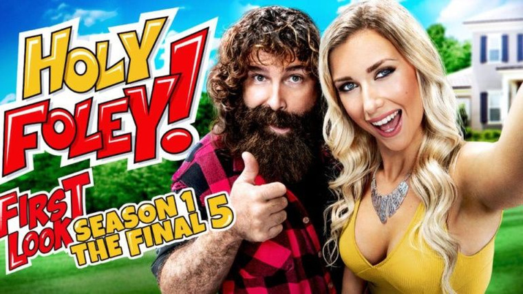 Holy Foley — s01 special-2 — First Look Season 1 The Final 5