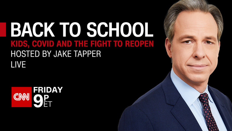 CNN Special Report — s2021e09 — Back to School: Kids, COVID, and the Fight to Reopen