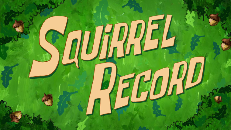 Губка Боб квадратные штаны — s09e02 — Squirrel Record