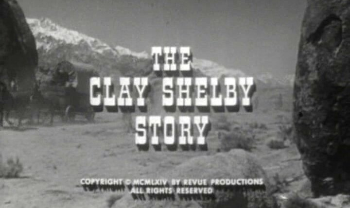 Караван повозок — s08e11 — The Clay Shelby Story