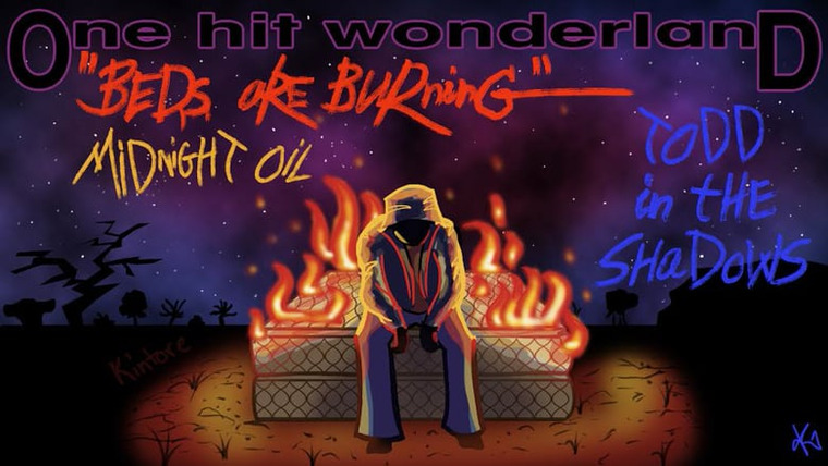 Тодд в Тени — s08e32 — "Beds Are Burning" – One Hit Wonderland