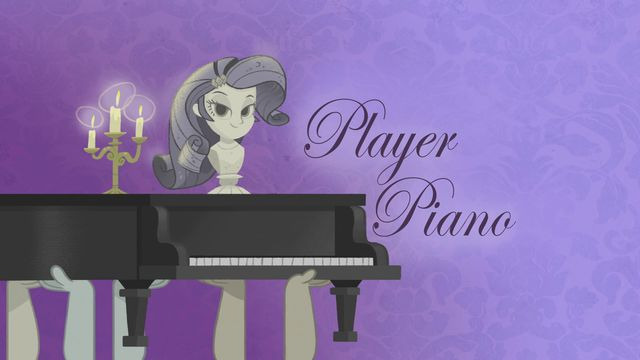 Мой маленький пони: Дружба – это чудо — s04 special-6 — Player Piano