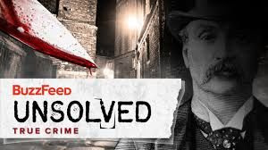 BuzzFeed Unsolved: True Crime — s03e01 — The Grisly Murders of Jack the Ripper