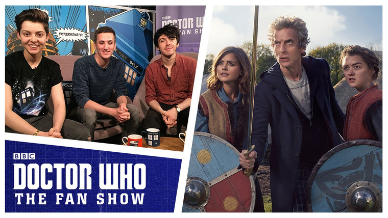 Doctor Who: The Fan Show — s02e05 — The Girl Who Died Reactions