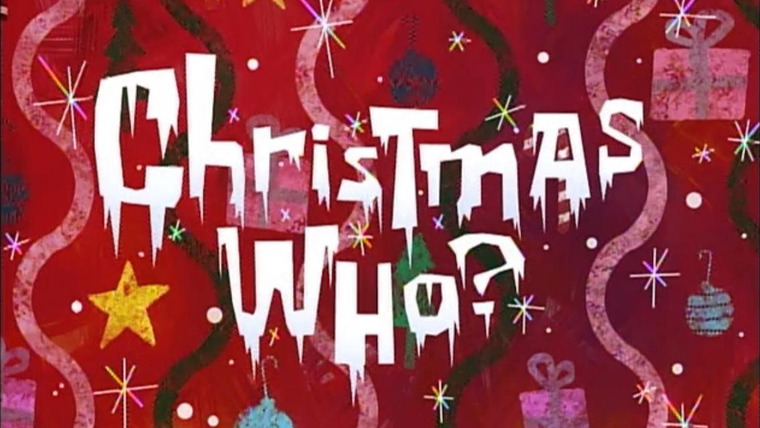 Губка Боб квадратные штаны — s02e15 — Christmas Who?