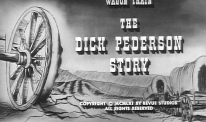 Караван повозок — s05e15 — The Dick Pederson Story