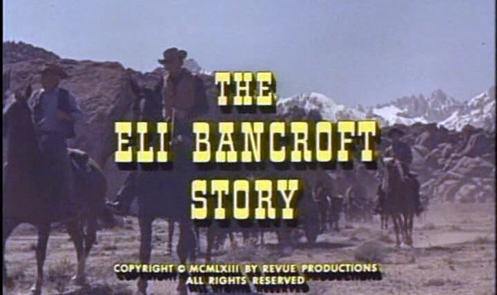 Караван повозок — s07e09 — The Eli Bancroft Story