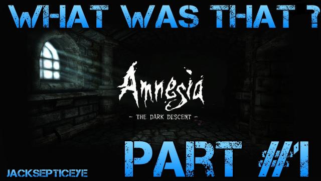 Jacksepticeye — s02e89 — Amnesia the Dark Descent - WHAT WAS THAT? - Gameplay Walkthrough Part 1