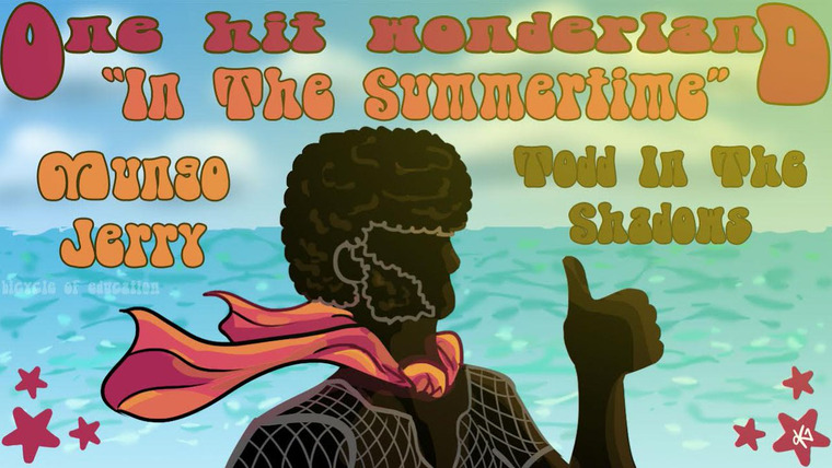 Todd in the Shadows — s09e14 — "In the Summertime" by Mungo Jerry – One Hit Wonderland