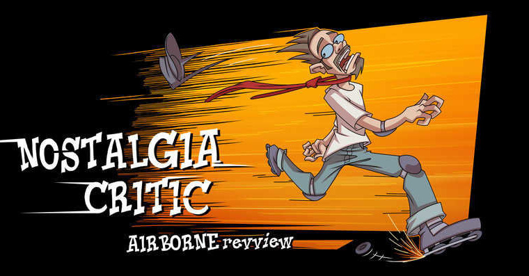 Nostalgia Critic — s04e12 — Airborne