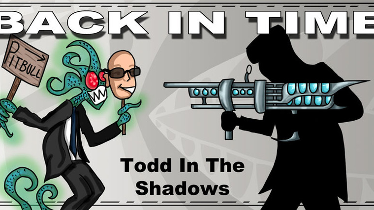 Todd in the Shadows — s04e20 — "Back in Time" by Pitbull