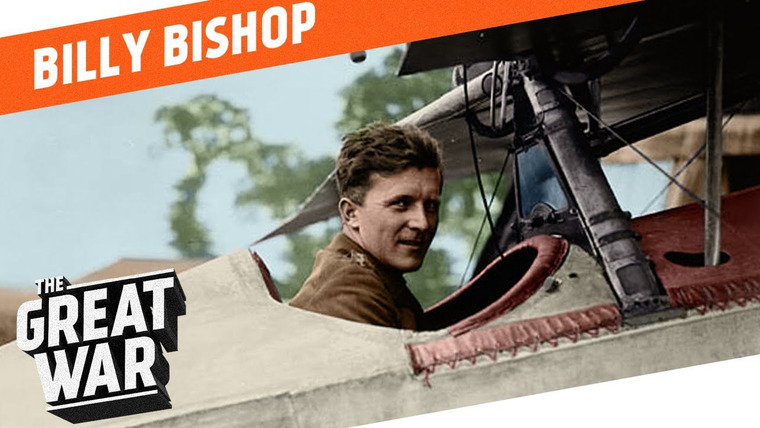 The Great War: Week by Week 100 Years Later — s02 special-58 — Who Did What in WW1?: Hell's Handmaiden - Canadian Flying Ace Billy Bishop