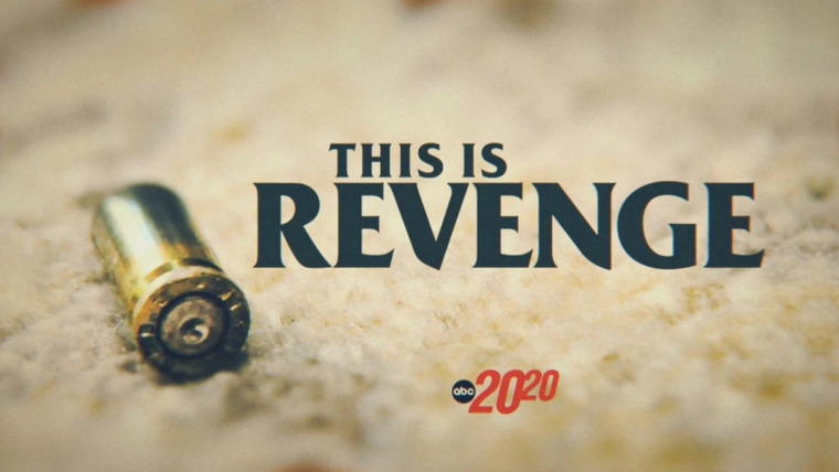 20/20 — s2023e17 — This is Revenge