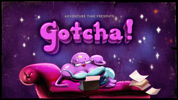 Adventure Time — s04e12 — Gotcha!