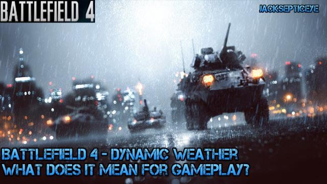 Jacksepticeye — s02e70 — Battlefield 4 - New BF4 Site - Dynamic Weather and what does it mean for Gameplay?