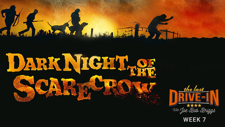 The Last Drive-In with Joe Bob Briggs — s20e13 — Dark Night of the Scarecrow