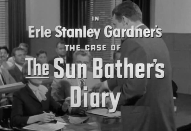 Перри Мэйсон — s01e17 — Erle Stanley Gardner's The Case of the Sun Bather's Diary