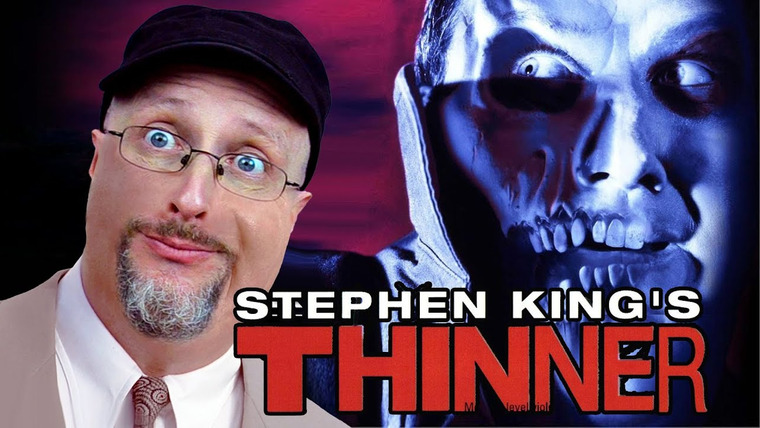 Nostalgia Critic — s16e42 — Stephen King's Thinner