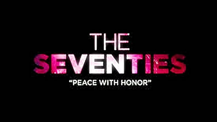 The Seventies — s01e03 — Peace with Honor