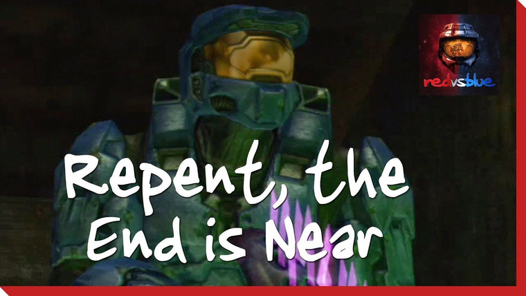 Red vs. Blue — s05e22 — Repent, The End is Near