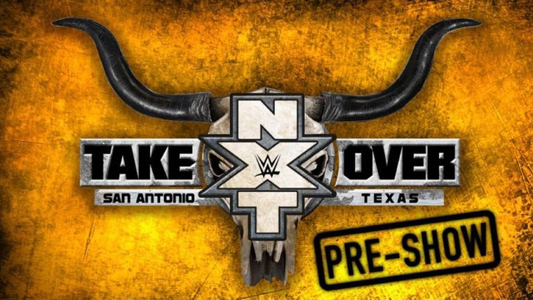 WWE NXT — s11 special-1 — NXT TakeOver: San Antonio (LIVE)