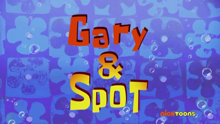 SpongeBob SquarePants — s12e02 — Gary & Spot