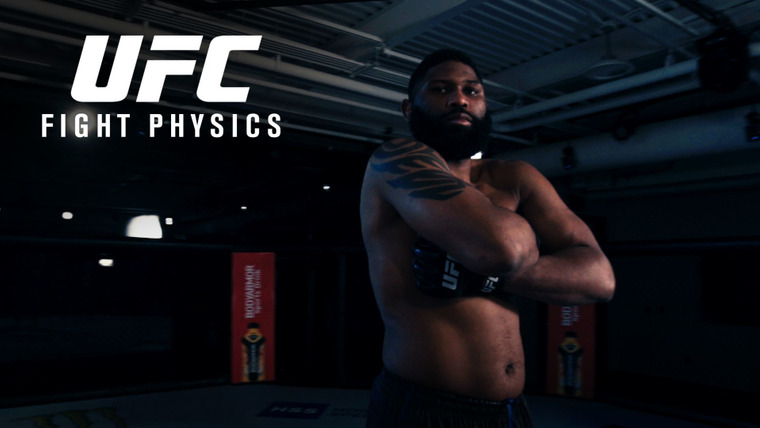 UFC Fight Physics — s01e04 — Curtis Blaydes